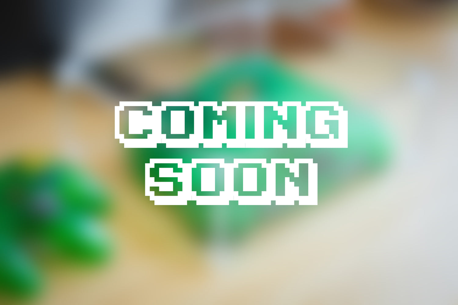 Coming Soon!